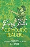 Fairy Tales for Young Readers: By the Author of Shakespeare's Stories for Young Readers