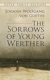 The Sorrows of Young Werther by Johann Wolfgang von Goethe