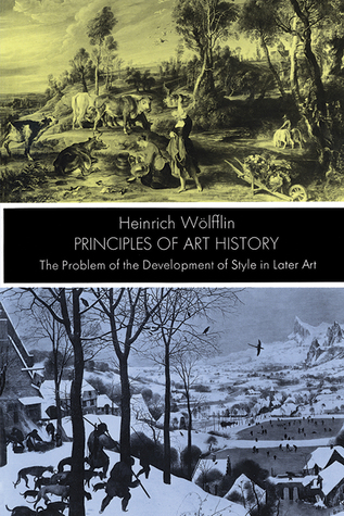 Principles of Art History: The Problem of the Development of Style in Later Art (Paperback)