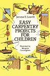 Easy Carpentry Projects for Children (Dover Kids Activity Books) Easy Carpentry Projects for Children (Dover Kids Activity Books)