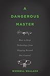 A Dangerous Maste...