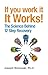 If You Work It, It Works! by Joseph Nowinski