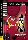 Jagged Little Scar