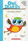 Eva Sees a Ghost (Owl Diaries, #2)