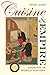 Cuisine and Empire: Cooking in World History (Volume 43)