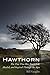 Hawthorn: The Tree That Has...