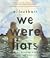 We Were Liars by E. Lockhart