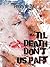 'Til Death Don't Us Part