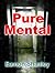 Pure Mental