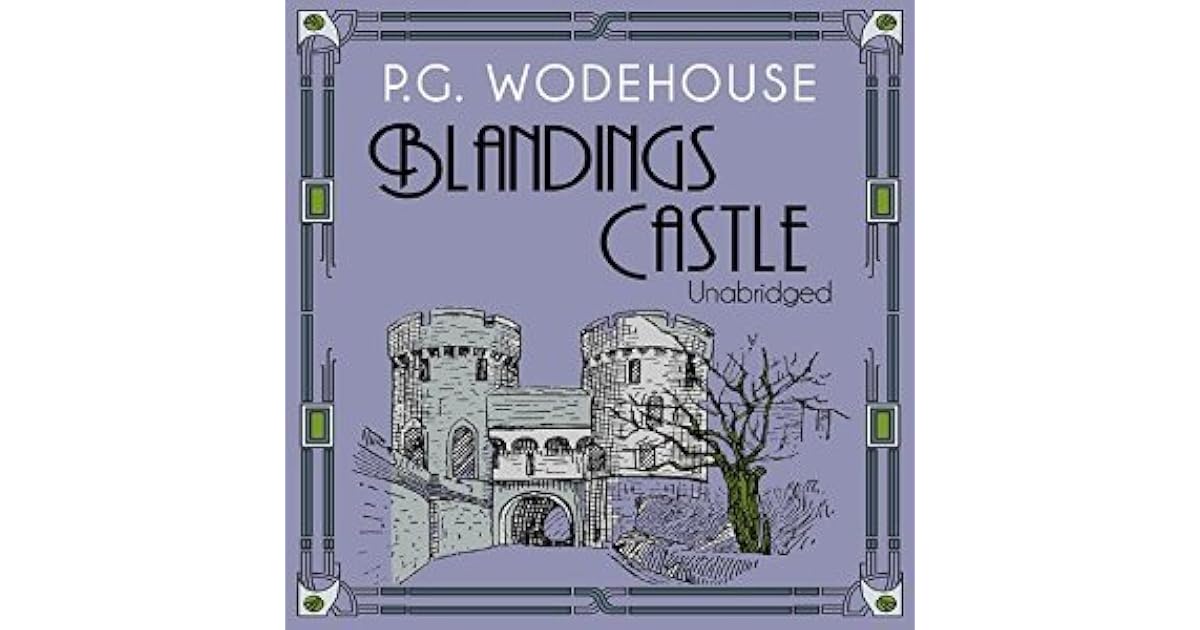 Blandings Castle by P.G. Wodehouse