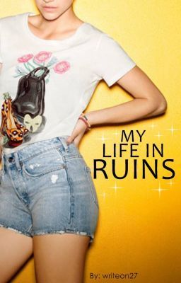 My Life In Ruins (My Life #1)