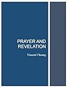 Prayer and Revelation Prayer and Revelation