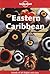 Eastern Caribbean (Lonely Planet Guide)