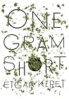 One Gram Short