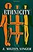 Ethnicity: Source of Strength? Source of Conflict? (Suny Series in Ethnicity and Race in American Life)