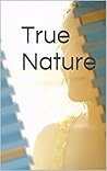 True Nature by Willow Madison