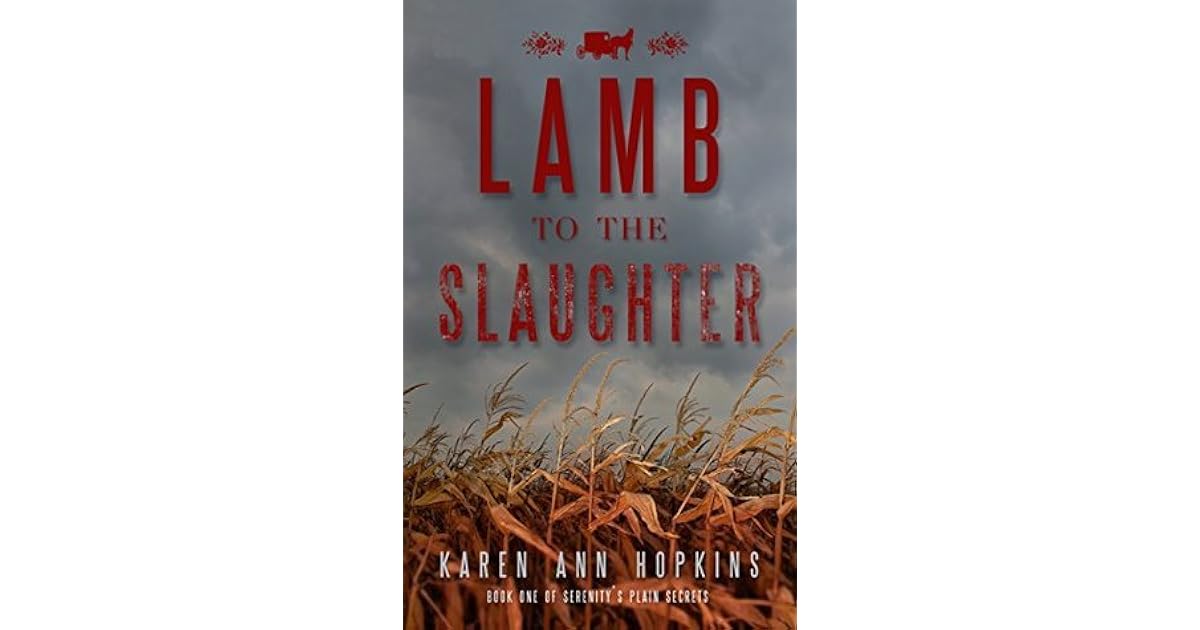 Lamb to the Slaughter by Karen Ann Hopkins