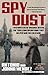 Spy Dust by Antonio J. Méndez