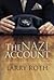 The Nazi Account by Larry  Roth