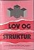 Lov og struktur by Stein Ugelvik Larsen