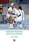 Grandes historias del tenis chileno