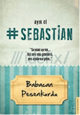 Ayık Ol Sebastian (Paperback)