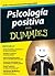 Psicología positiva para Dummies