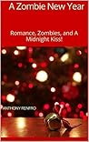 A Zombie New Year by Anthony Renfro