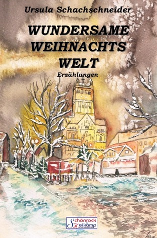 Schachschneider, U: Wundersame Weihnachtswelt