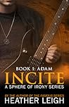 Incite by Heather C. Leigh