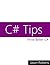 C# Tips: Write Better C#