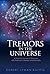 Tremors in the Universe: A ...