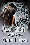 Accountable by Violet L. Ryan