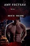 Real Vampires Do It in the Dark (Real Vampires Don't Sparkle, #2)