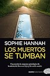 Los muertos se tumban by Sophie Hannah