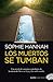 Los muertos se tumban by Sophie Hannah