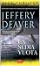 La sedia vuota by Jeffery Deaver