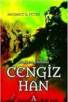 Bozkırın Efendisi Cengiz Han Bozkırın Efendisi Cengiz Han