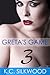 Greta's Game 3 by K.C. Silkwood