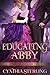 Educating Abbie: Titled Texans Book 2