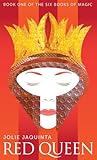 Red Queen: Book One of the Six Books of Magic