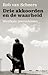 Drie akkoorden en de waarheid by Rob van Scheers Drie akkoorden en de waarheid by Rob van Scheers