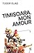 Timişoara, mon amour