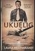 Ukuelig