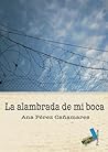 La alambrada de mi boca