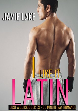 I Like it Latin (Just a Quickie #14)