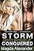 Storm Conquered (Storm Damages, #4)