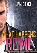 What Happens in Rome...