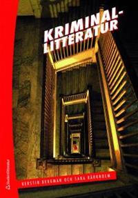 Kriminallitteratur: utveckling, genrer, perspektiv