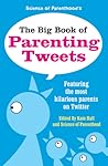 The Big Book of Parenting Tweets